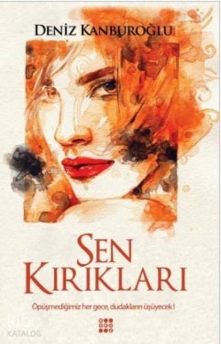 Sen Kırıkları - Kitapiks.com