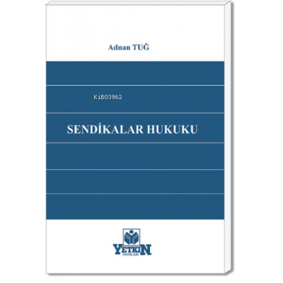 Sendikalar Hukuku - Kitapiks.com
