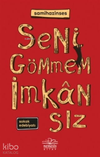 Seni Gömmem İmkansız - Kitapiks.com