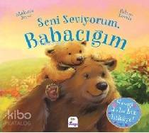 Seni Seviyorum, Babacığım - Kitapiks.com