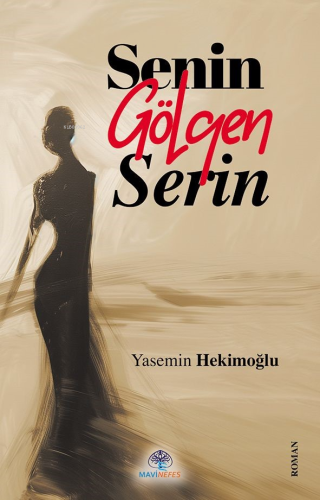 Senin Gölgen Serin - Kitapiks.com