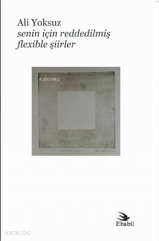 Senin İçin Reddedilmiş Flexible Şiirler (Şiir) - Kitapiks.com