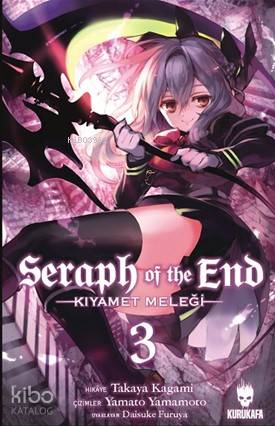 Seraph Of The End;Kıyamet Meleği Cilt 3 - Kitapiks.com