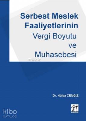 Serbest Meslek Faaliyetlerinin Vergi Boyutu ve Muhasebesi - Kitapiks.c