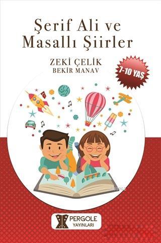 Şerif Ali ve Masallı Şiirler - Kitapiks.com
