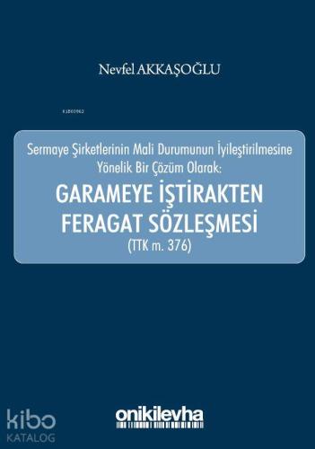 Sermaye Şirketlerinin Mali Durumunun İyileştirilmesine Yönelik Bir Çöz