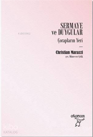 Sermaye ve Duygular; Çorapların Yeri - Kitapiks.com