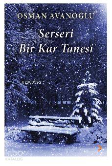 Serseri Bir Kar Tanesi - Kitapiks.com