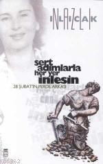 Sert Adımlarla Her Yer İnlesin - Kitapiks.com