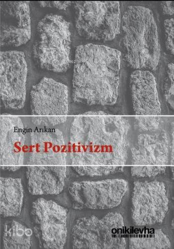 Sert Pozitivizm - Kitapiks.com