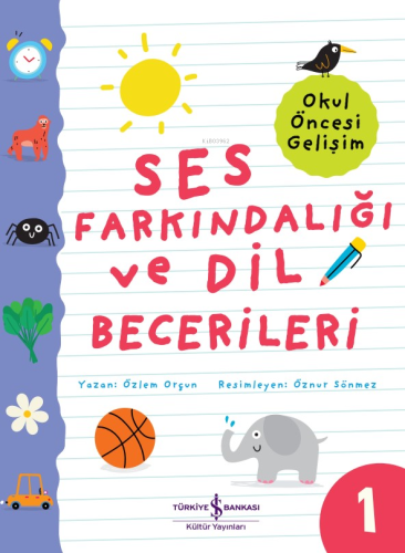 Ses Farkındalığı Ve Dil Becerileri – Okul Öncesi Gelişim - Kitapiks.co