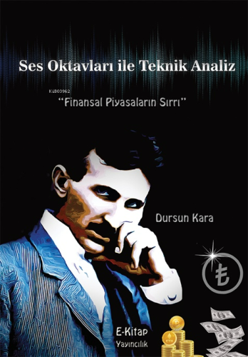 Ses Oktavları ile Teknik Analiz;Finansal Piyasaların Sırrı - Kitapiks.