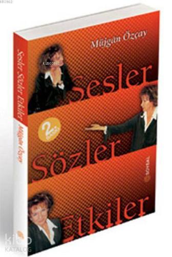 Sesler Sözler Etkiler - Kitapiks.com