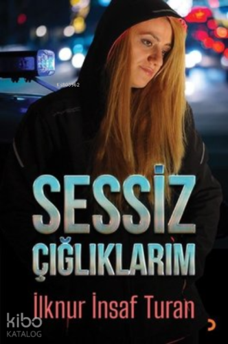 Sessiz Çığlıklarım - Kitapiks.com