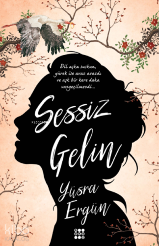Sessiz Gelin - Kitapiks.com