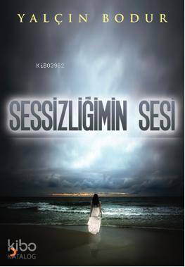 Sessizliğimin Sesi - Kitapiks.com