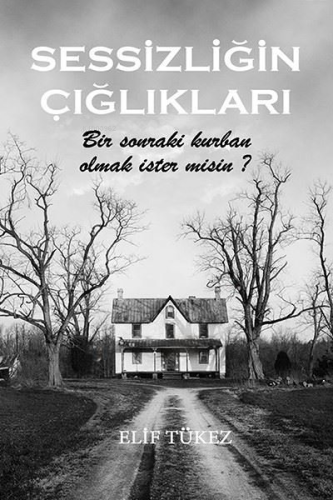 Sessizliğin Çığlıkları - Kitapiks.com