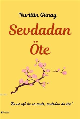 Sevdadan Öte - Kitapiks.com