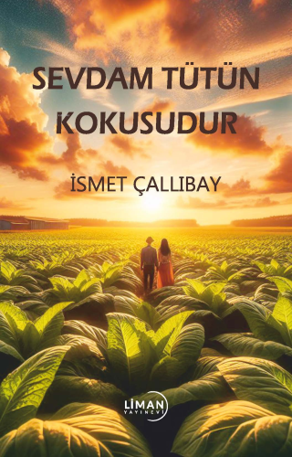 Sevdam Tütün Kokusudur - Kitapiks.com