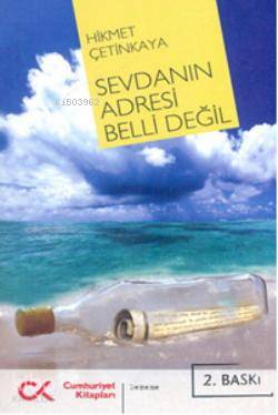 Sevdanın Adresi Belli Değil - Kitapiks.com