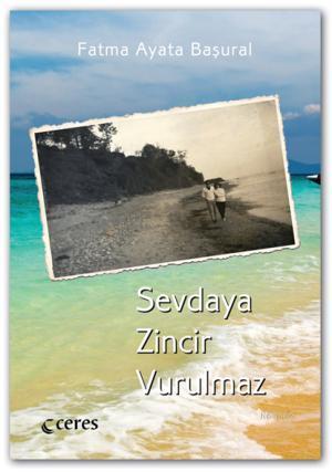 Sevdaya Zincir Vurulmaz - Kitapiks.com