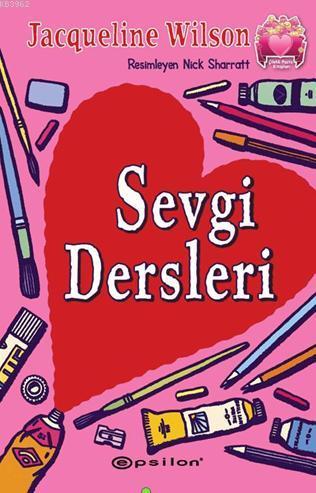 Sevgi Dersleri; Çilekli Pasta Kitapları Serisi 4 - Kitapiks.com