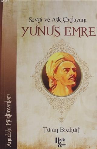 Sevgi ve Aşk Çağlayanı Yunus Emre - Kitapiks.com