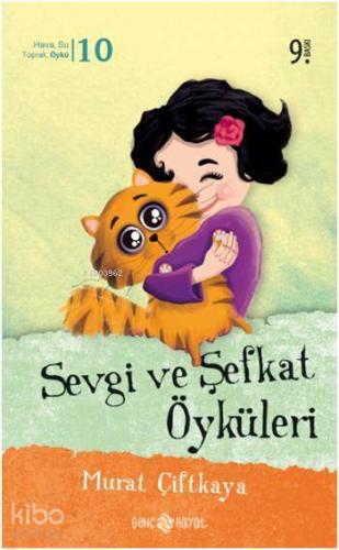 Sevgi ve Şefkat Öyküleri - Kitapiks.com