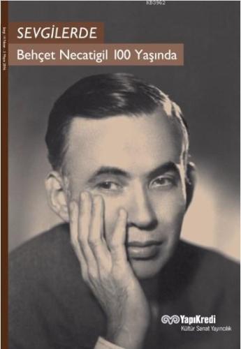 Sevgilerde / Behçet Necatigil 100 Yaşında - Kitapiks.com