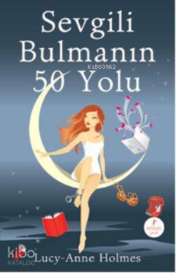 Sevgili Bulmanın 50 Yolu - Kitapiks.com