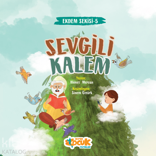 Sevgili Kalem - Erdem Serisi 5; Kurân-ı Kerîm'de Geçen Bitkiler - Kita