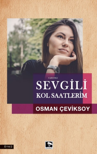 Sevgili Kol Saatlerim - Kitapiks.com