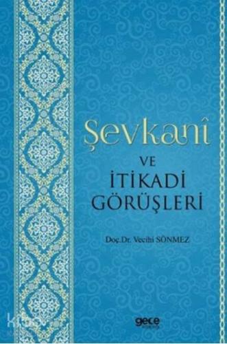 Şevkani ve İtikadi Görüşleri - Kitapiks.com