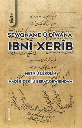 Şewqname Û Dîwana Ibnî Xerîb - Kitapiks.com