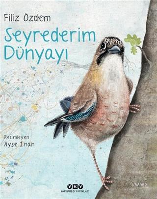 Seyrederim Dünyayı - Ciltli - Kitapiks.com