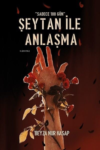 Şeytan İle Anlaşma - Sadece 100 Gün - Kitapiks.com