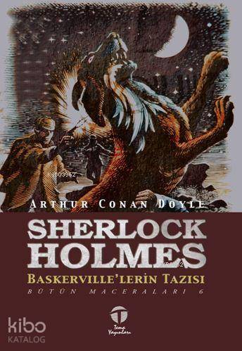 Sherlock Holmes Baskerville'lerin Tazısı; Bütün Maceraları 6 - Kitapik