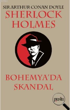 Sherlock Holmes- Bohemya'da Skandal - Kitapiks.com