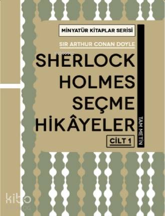 Sherlock Holmes Hikayeleri - Cilt 1 - Kitapiks.com
