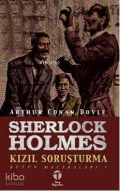 Sherlock Holmes; Kızıl Soruşturma - Kitapiks.com