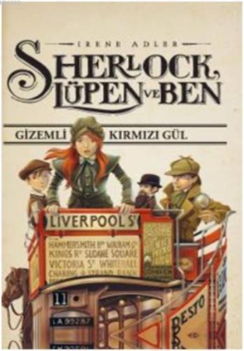 Sherlock, Lüpen ve Ben; Gizemli Kırmızı Gül - Kitapiks.com