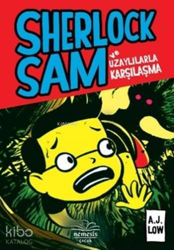 Sherlock Sam ve Uzaylılarla Karşılaşma - Kitapiks.com