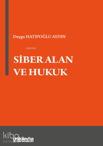Siber Alan ve Hukuk - Kitapiks.com