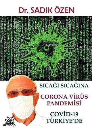 Sıcağı Sıcağına Corona Virüs Pandemisi: Covid - 19 Türkiye'de - Kitapi