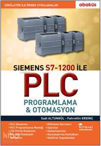 Siemens S7-1200 ile PLC Programlama - Otomasyon - Kitapiks.com