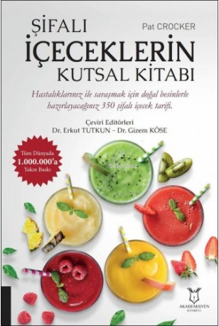 Şifalı İçeceklerin Kutsal Kitabı - Kitapiks.com