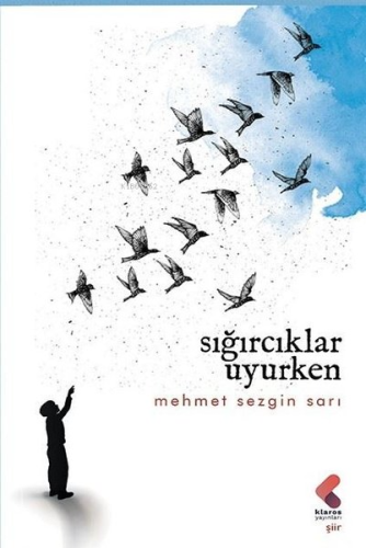 Sığırcıklar Uyurken - Kitapiks.com