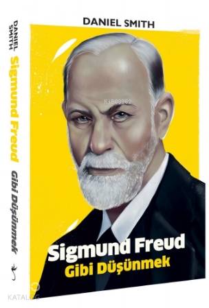 Sigmund Freud Gibi Düşünmek - Kitapiks.com