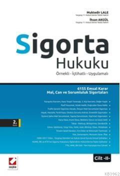 Sigorta Hukuku Örnekli İçtihatlı - Uygulamalı - Kitapiks.com