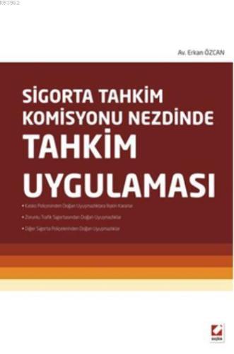 Sigorta Tahkim Komisyonu Nezdinde Tahkim Uygulaması - Kitapiks.com
